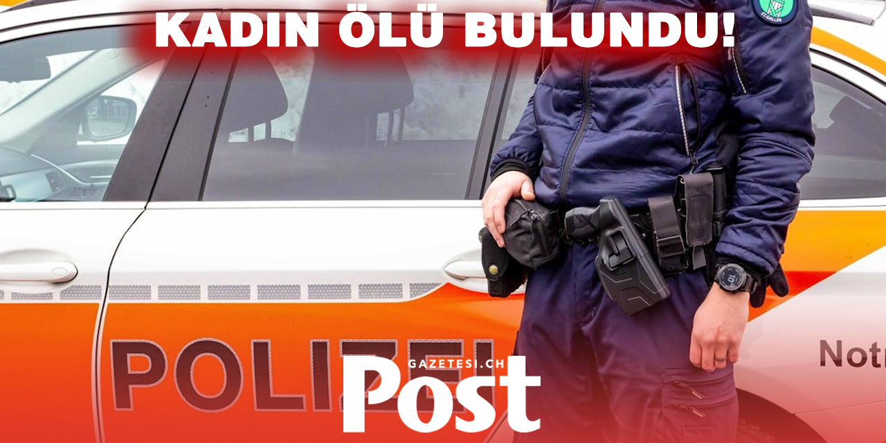 St. Gallen’de Genç Kadın Dairede Ölü Bulundu