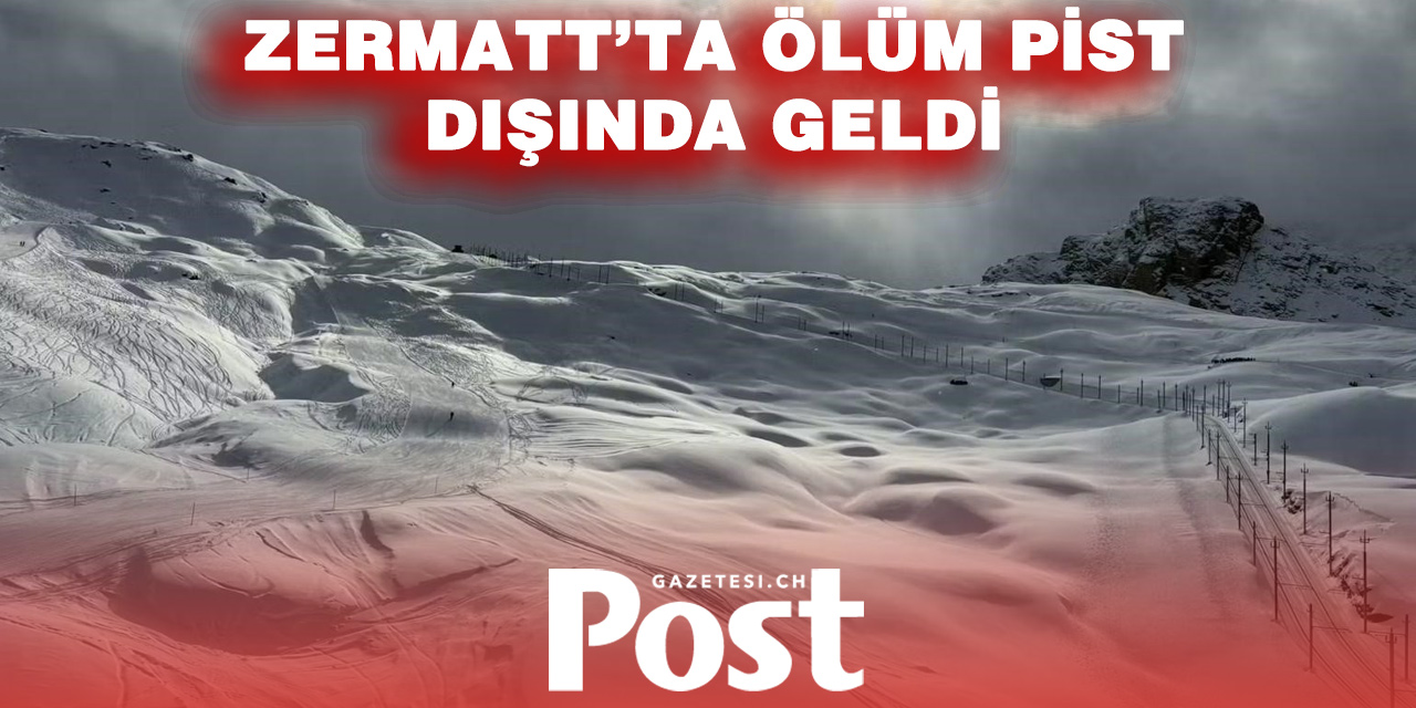 Zermatt’ta Kayak Faciası: 71 Yaşındaki Kayakçı Hayatını Kaybetti