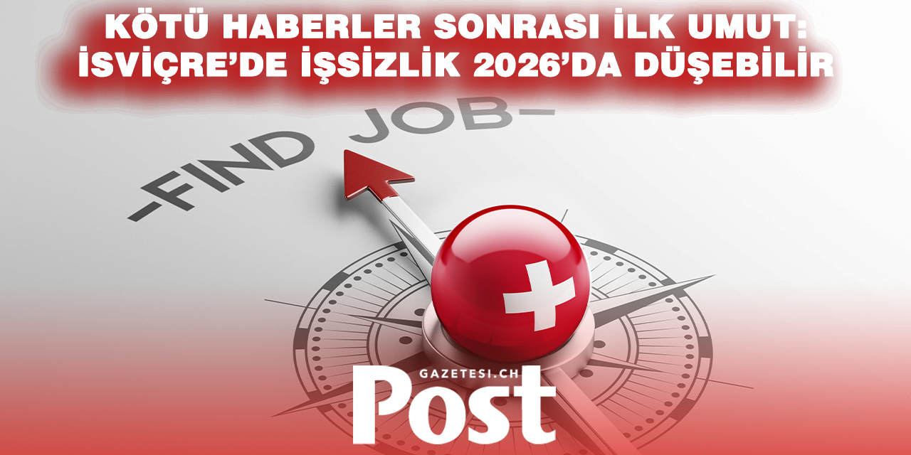 İsviçre İş Piyasasında Dönüm Noktası: İşsizlik 2026’da Gerileyebilir