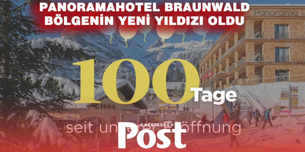 Arabasız Köyde Panoramahotel Braunwald’ın İlk 100 Günü