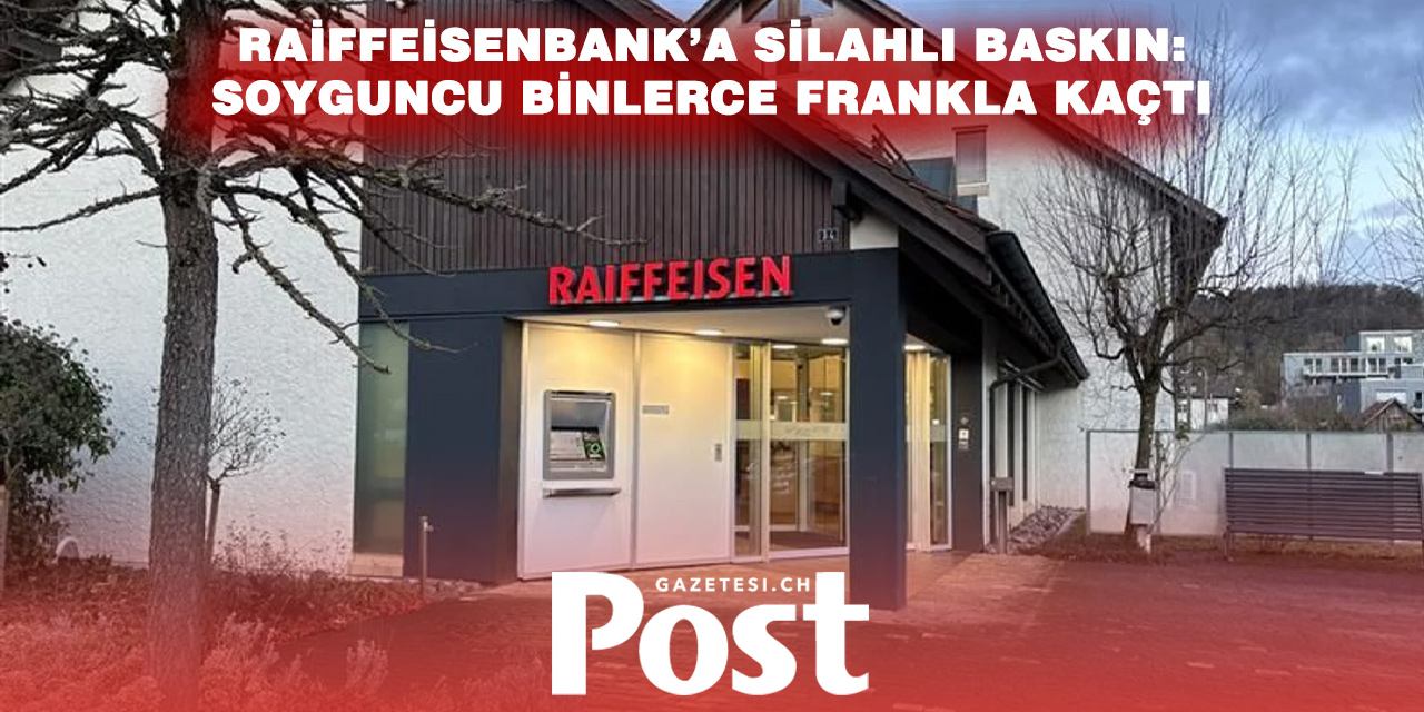Erlinsbach’ta Raiffeisenbank Şubesine Silahlı Soygun