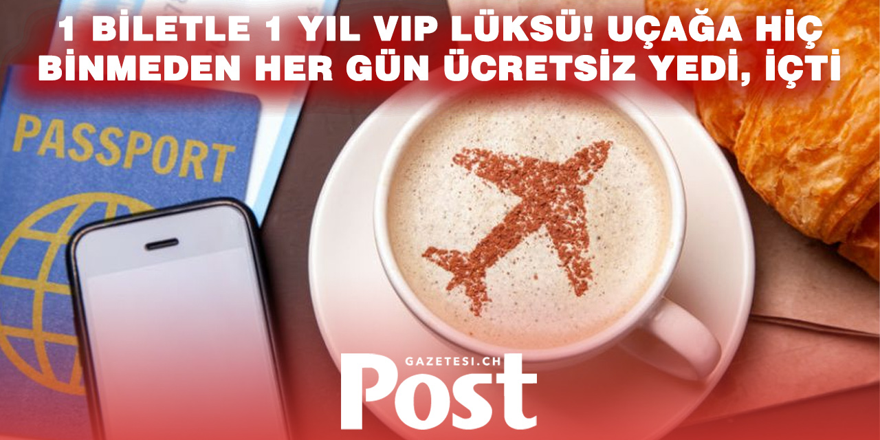 1 Biletle 1 Yıl VIP Keyfi! Havalimanında “Hareketsiz Yolcu” Skandalı