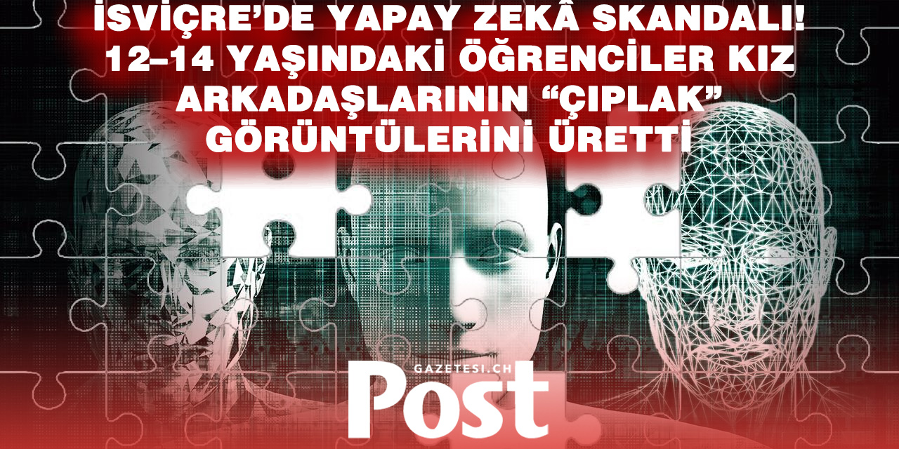 Okulda dijital istismar skandalı: Yapay zekâ ile üretilen çıplak görüntüler soruşturma konusu oldu