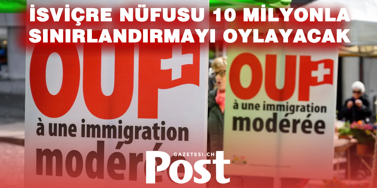 İsviçre nüfusuna 10 milyon sınırı koymak için sandığa gidecek