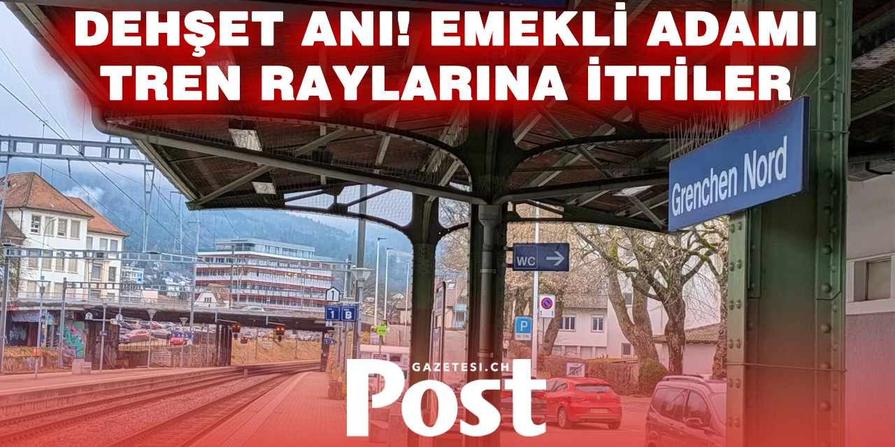 İsviçre’de Dehşet! Emekli Adamı Tren Önüne İttiler – Şüpheli Yakalandı