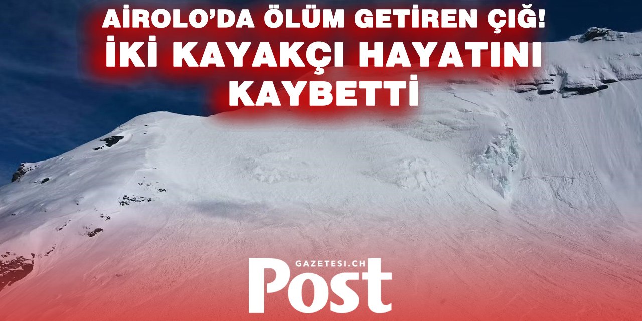 Airolo’da Çığ Faciası! Üç Kayakçı Kar Altında Kaldı: İki Ölü, Bir Kurtuluş