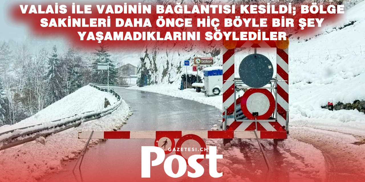 Çığ Alarmı! Valais’te Bir Vadi Tamamen Dünyadan Koptu