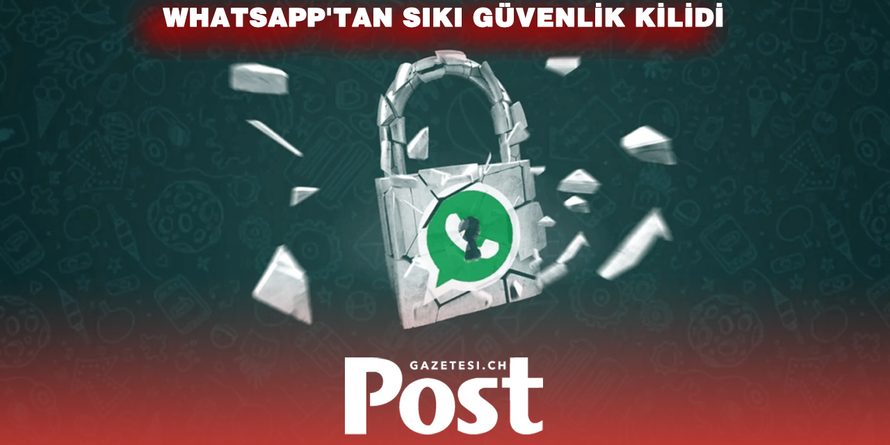 WhatsApp, hedefli siber saldırılara karşı yeni önlem aldı