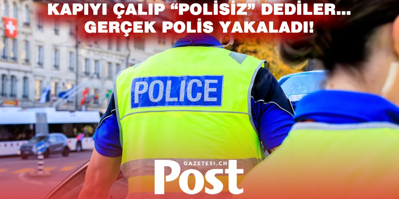 Lozan’da Sahte Polis Operasyonu: İki Genç Suçüstü Yakalandı