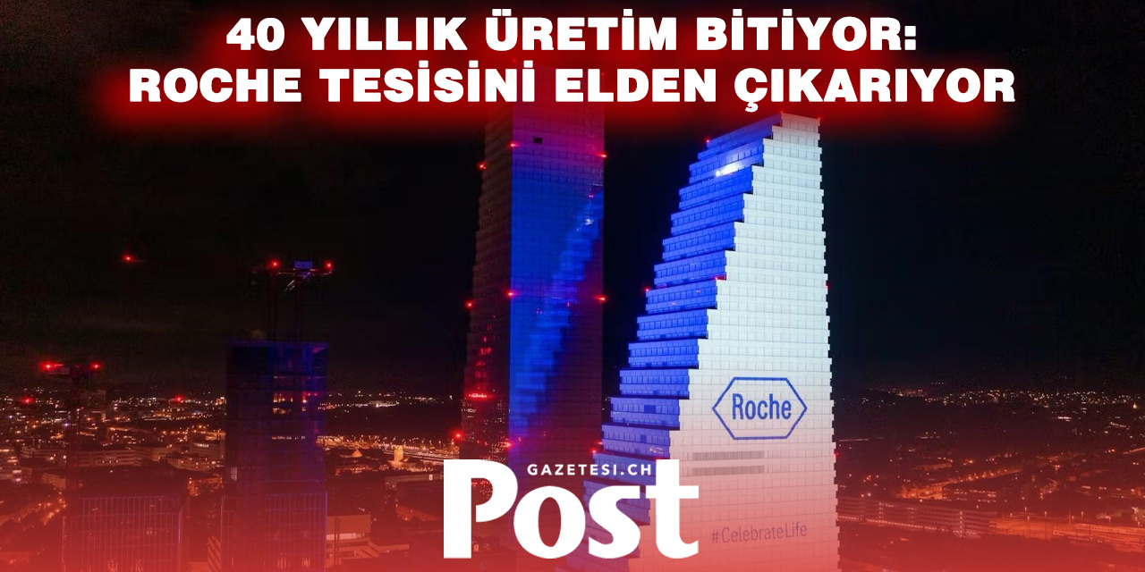 Roche, İsviçre’deki Son Antibiyotik Üretim Tesisini Satıyor
