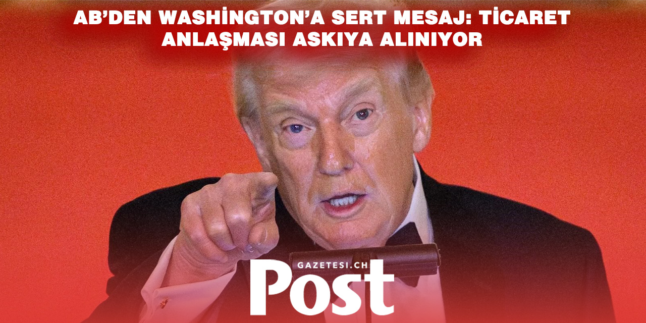 Avrupa Parlamentosu’ndan ABD’ye Ticaret Resti