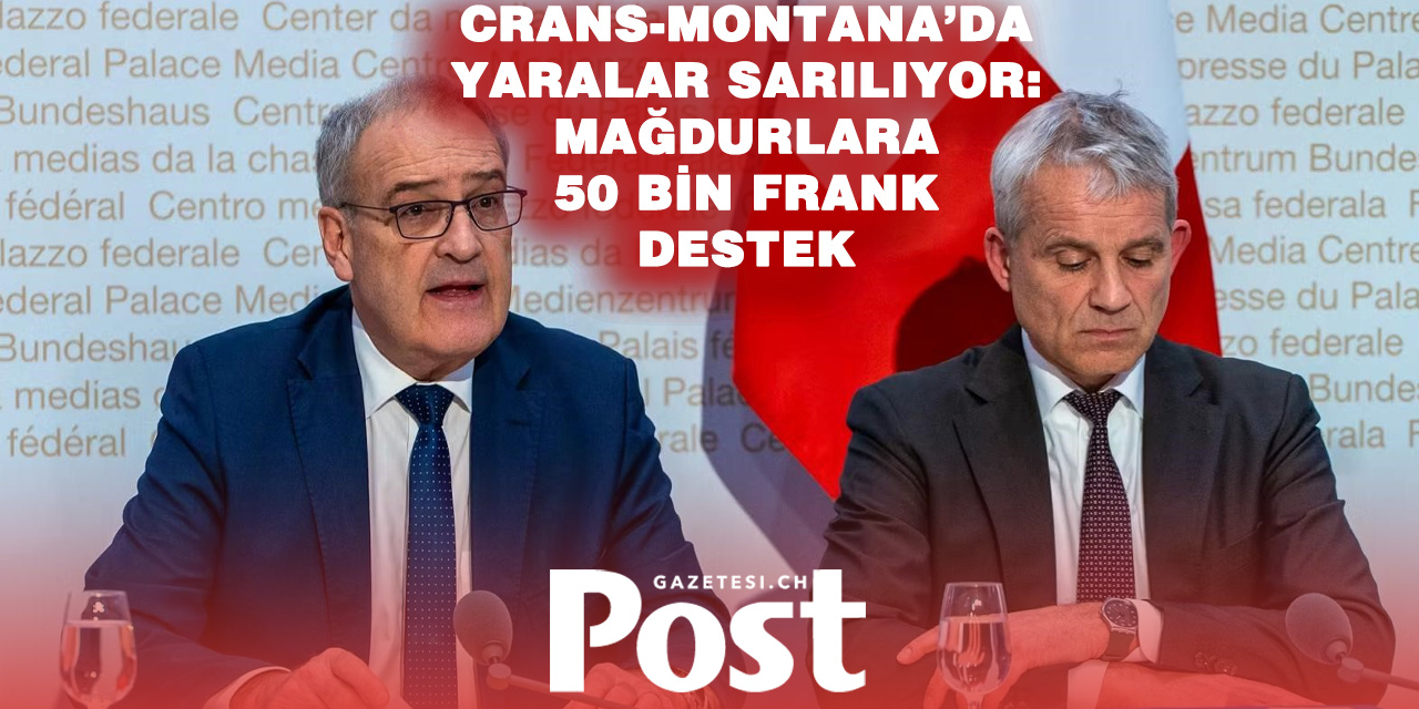 Crans-Montana Yangın Mağdurlarına 50 Bin Franklık Destek