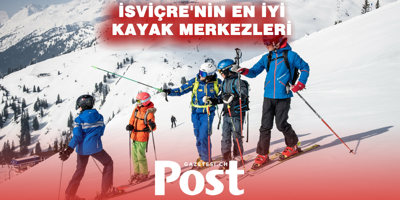 Alplerin beyaz rotası: İsviçre’nin en iyi kayak merkezleri