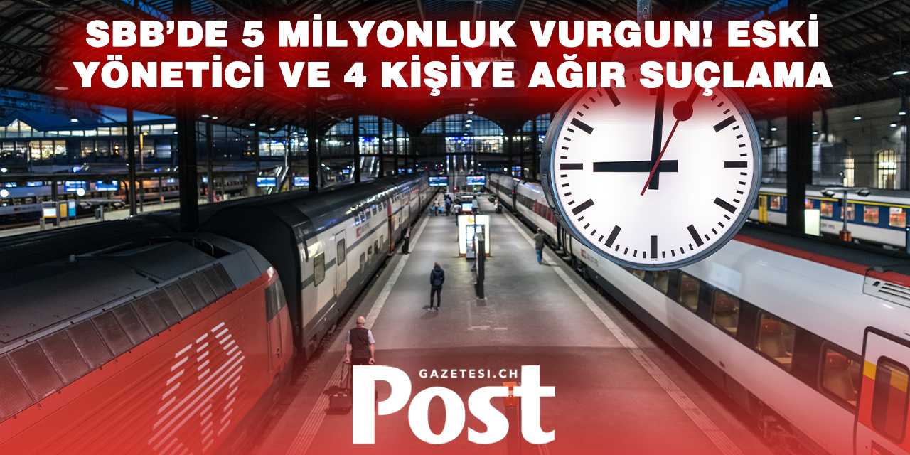 Eski SBB Yöneticisine 5 Milyon Franklık Dolandırıcılık Suçlaması