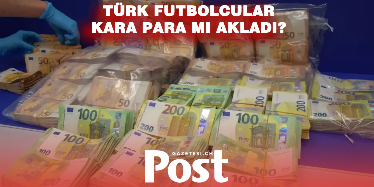 Almanya’da Türk futbolculara kara para aklama şüphesiyle soruşturma