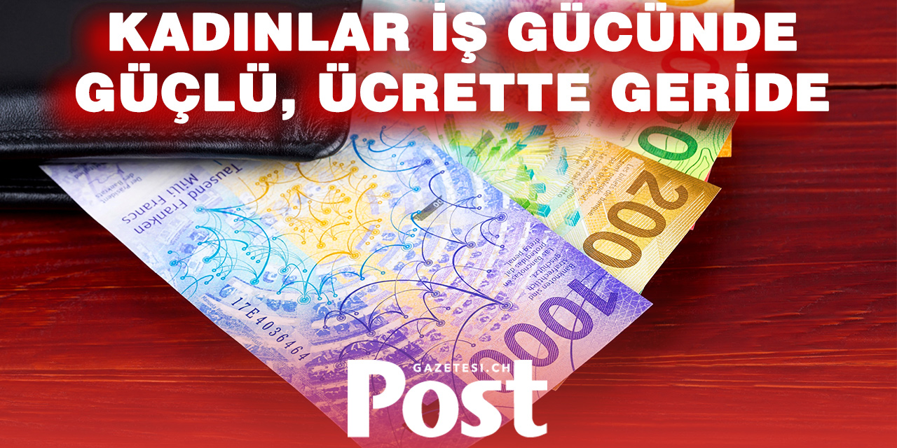 İsviçre’de Kadın–Erkek Ücret Farkı Kapanmıyor