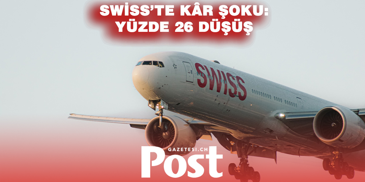 Swiss’in kârı 2025’te sert düştü