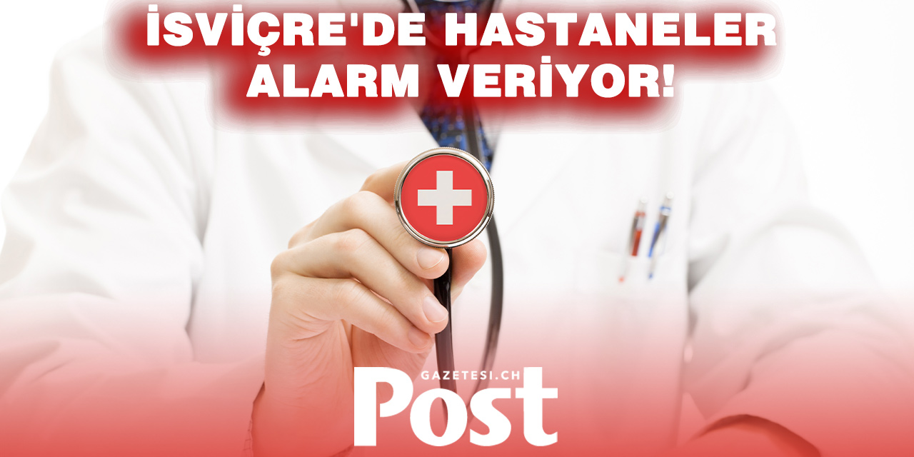 İsviçre’de hastaneler hâlâ zor durumda