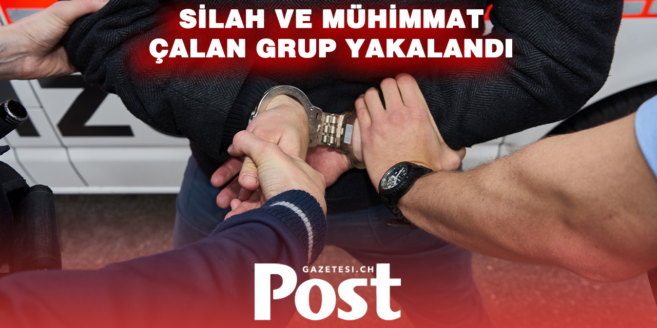 Fribourg’da silah hırsızlığı yapan çete yakalandı