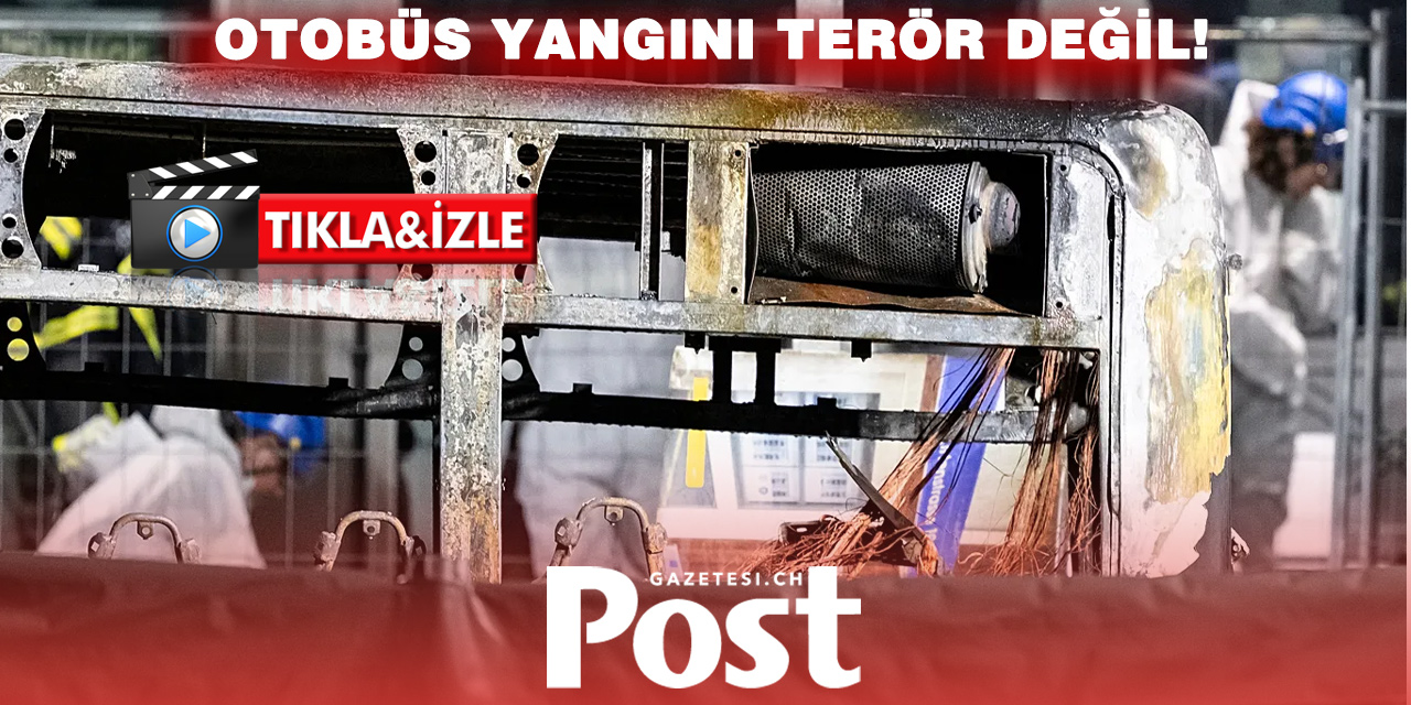 İsviçre’de 6 kişinin öldüğü otobüs yangınında kasıt şüphesi: Polis terör izi bulunmadığını açıkladı