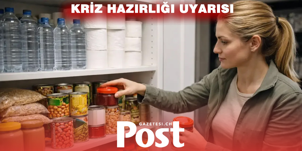 Avrupa’da vatandaşlara kriz hazırlığı uyarısı: Evde gıda, su ve nakit bulundurun