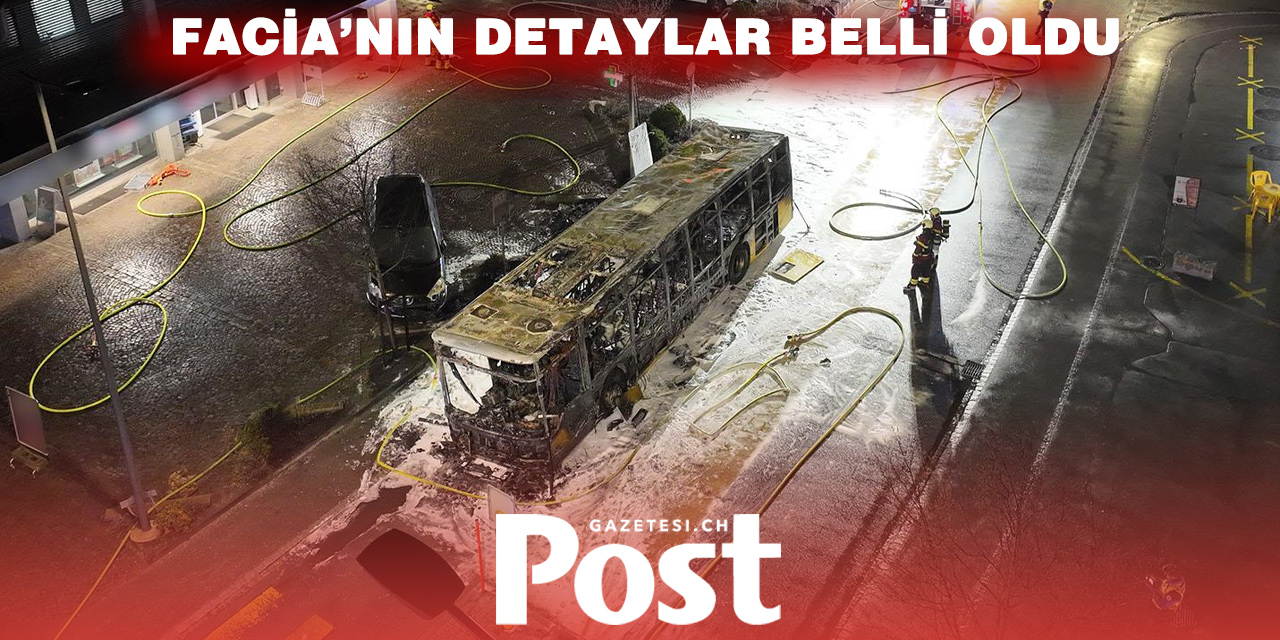İsviçre'de otobüste dehşetin detayları belli oldu