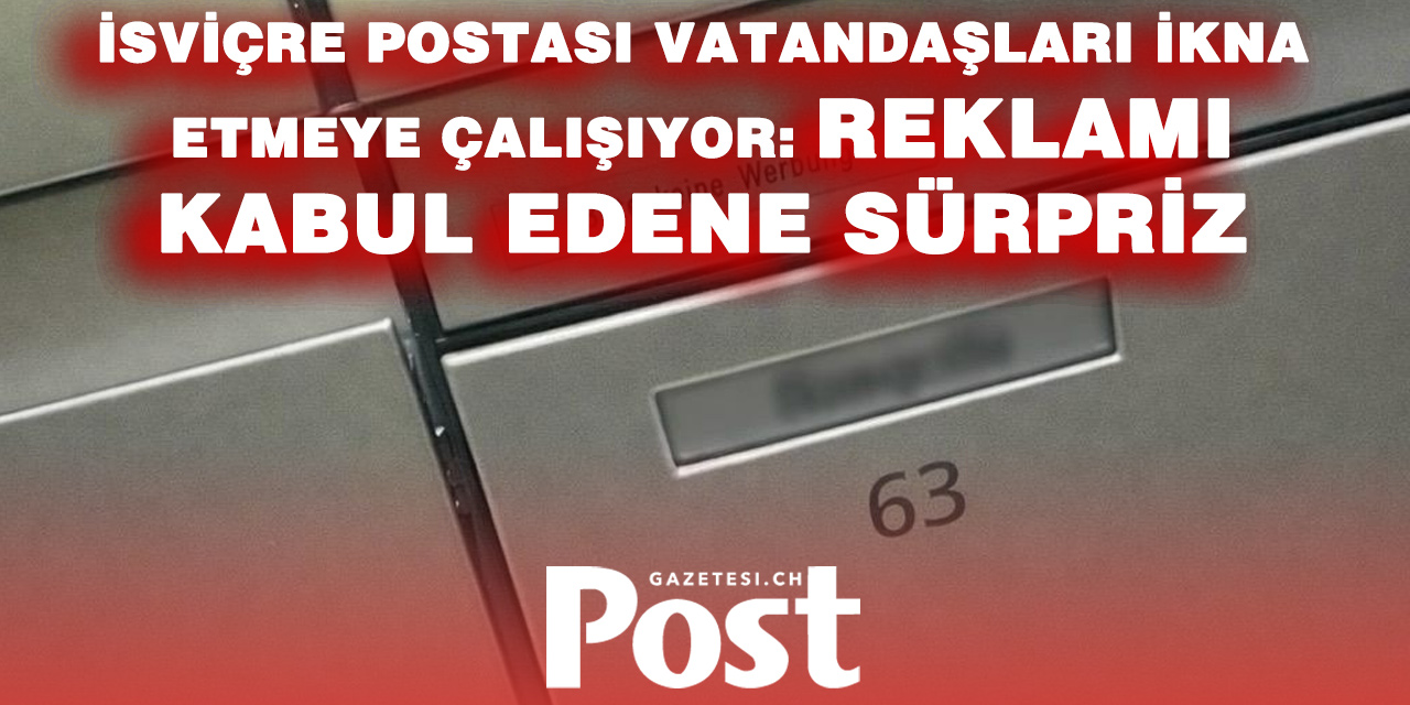 İsviçre Postası’ndan ilginç kampanya: “Reklam istemiyorum” etiketini kaldırana ödül