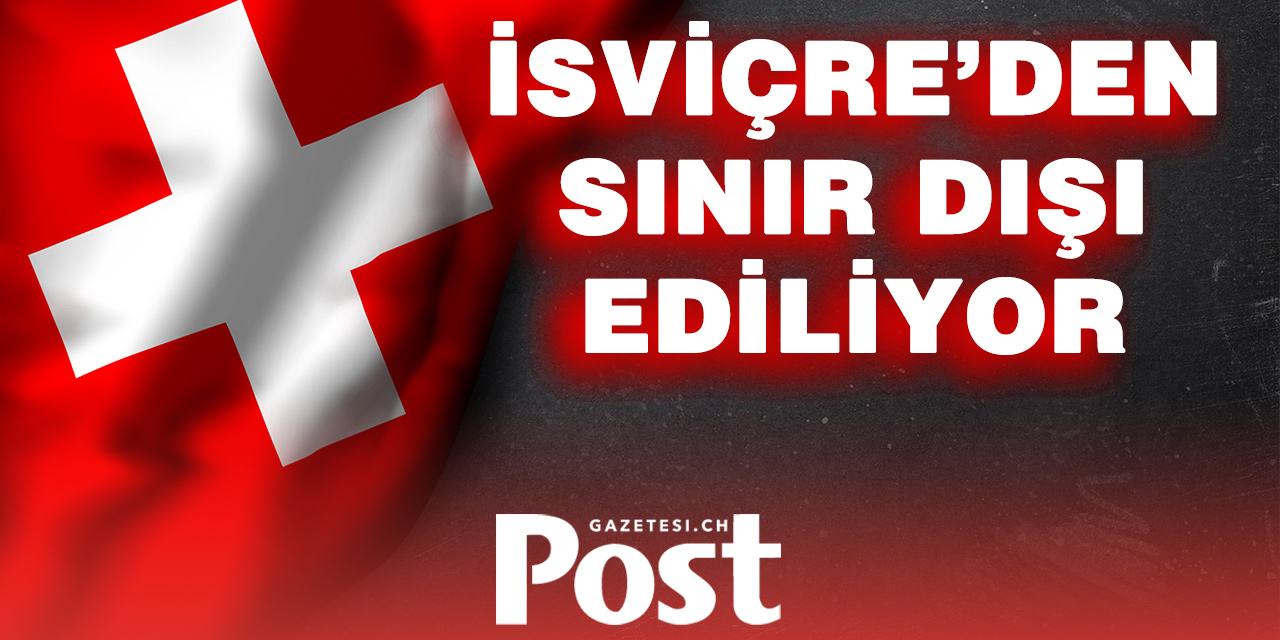 Savaş Suçundan Mahkûm Edilen kişi  İsviçre’den Sınır Dışı Ediliyor