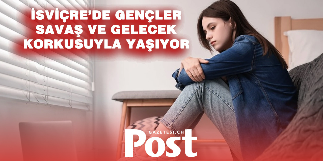 Araştırma: İsviçreli gençlerin en büyük endişeleri ortaya çıktı