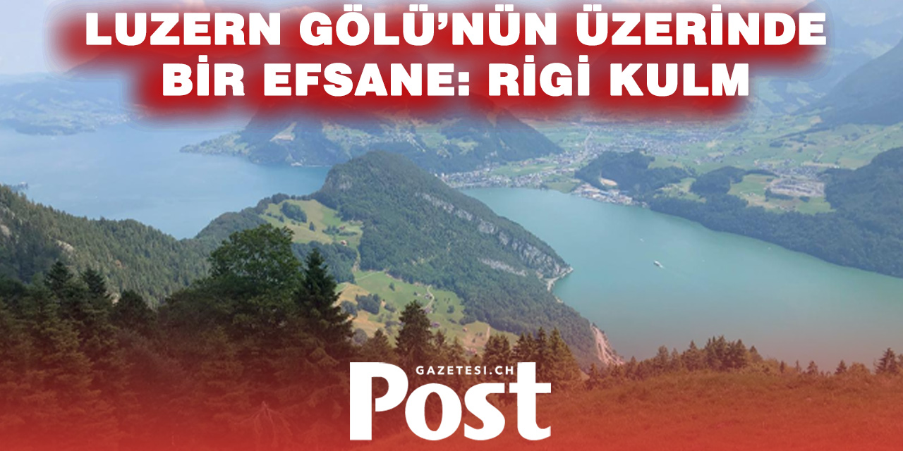 Rigi Kulm: İsviçre’nin “Dağların Kraliçesi”