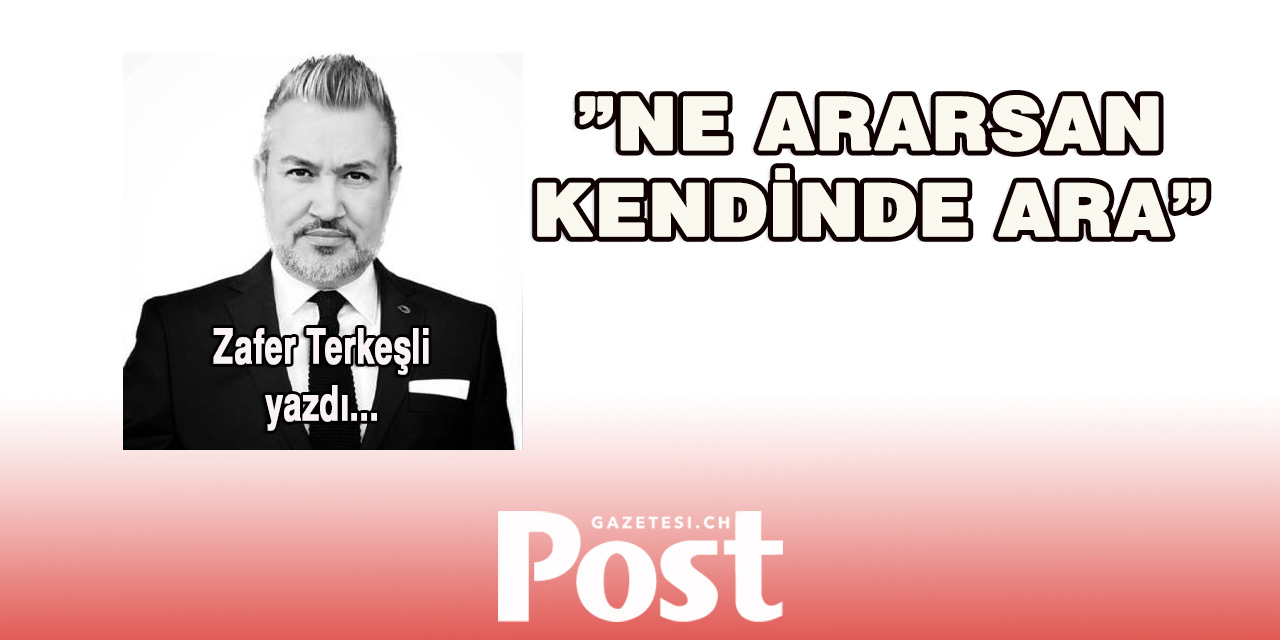 NE ARARSAN KENDİNDE ARA