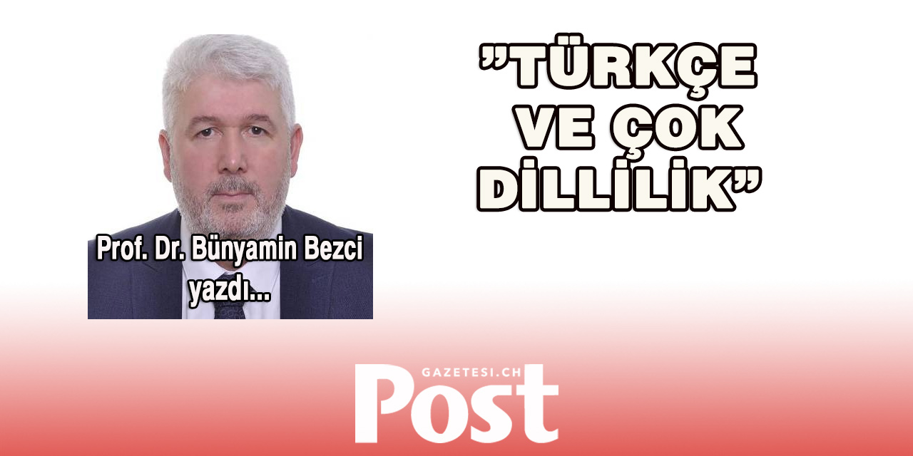 TÜRKÇE VE ÇOKDİLLİLİK