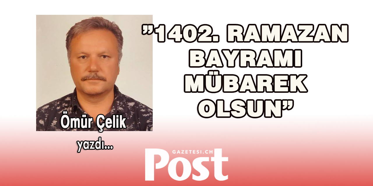 1402. Ramazan Bayramı Mübarek Olsun