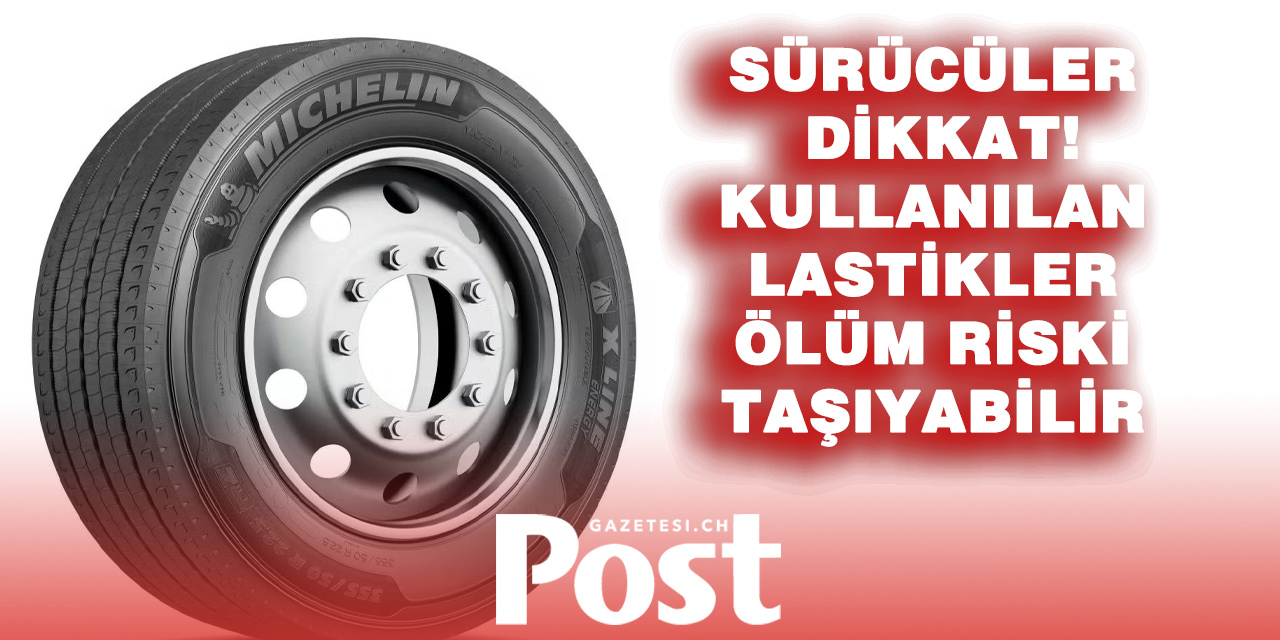 Astra’dan kritik uyarı: Bu lastikler ölüm riski taşıyor!