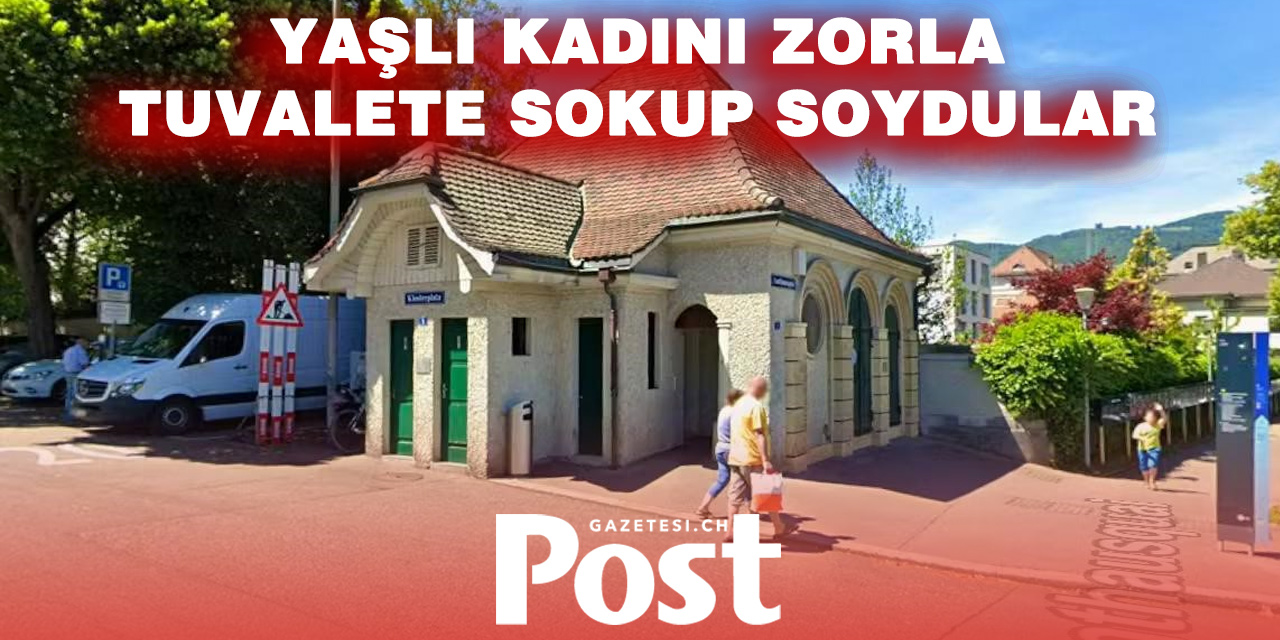 Olten’de şok saldırı: Yaşlı kadını tuvalette soydular