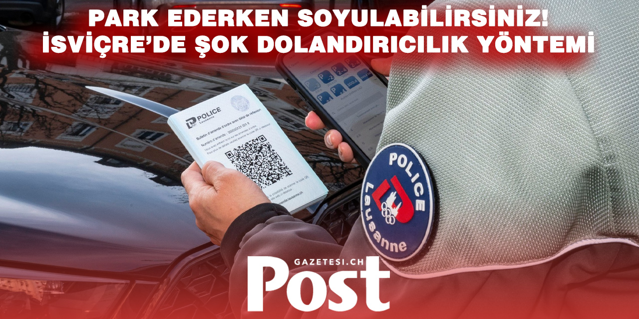 Parkmetre dolandırıcılığı Lozan’a sıçradı