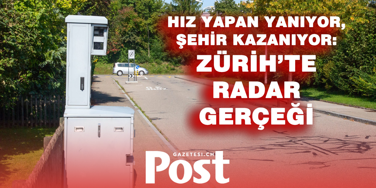 Zürih’te radar para basıyor: En çok kazandıran noktalar açıklandı!