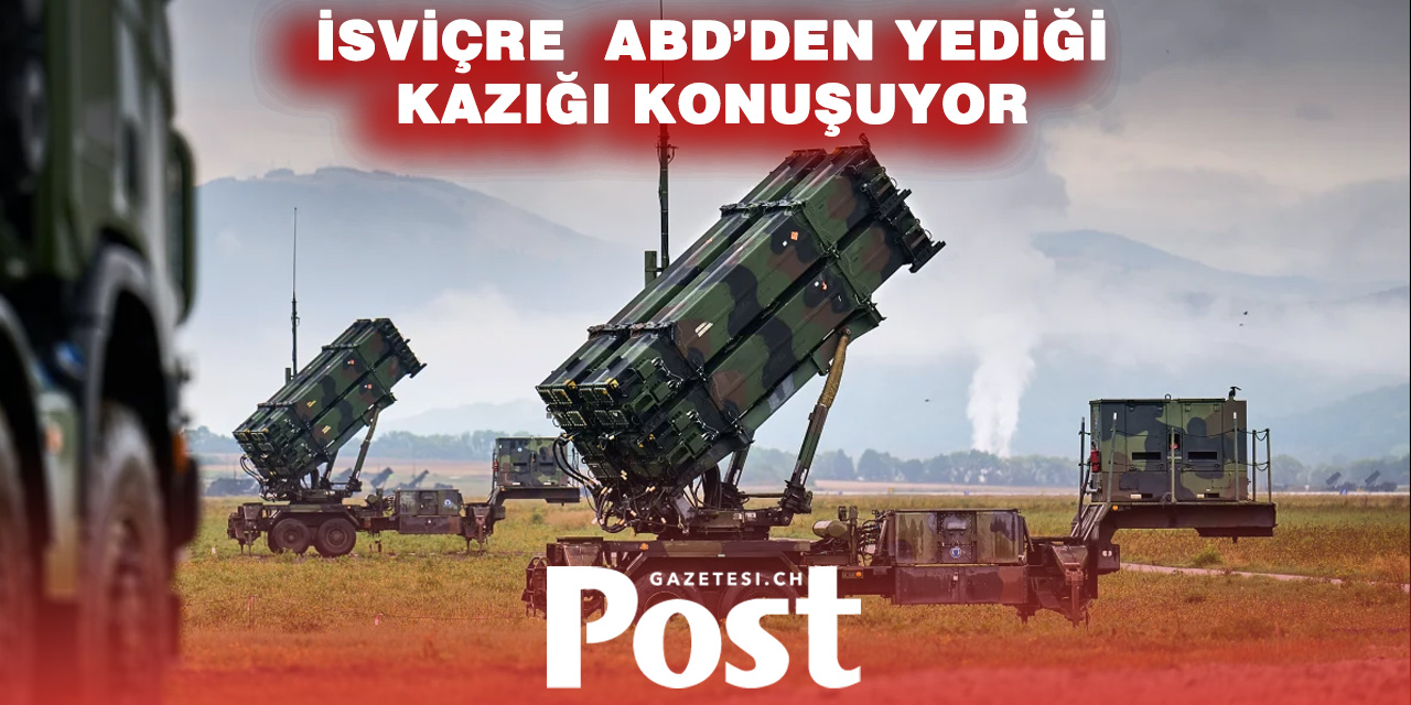 ABD ve İsviçre arasında Patriot krizi
