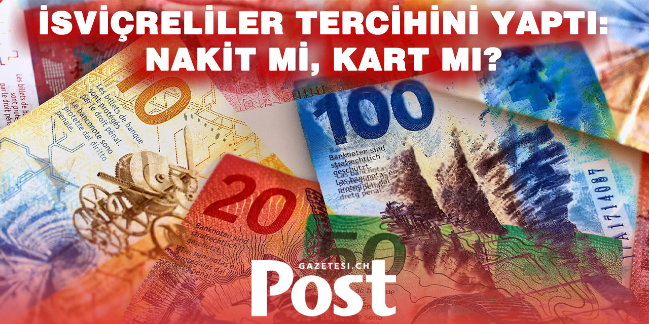 İsviçreliler neyi seçti? Nakit mi kart mı?