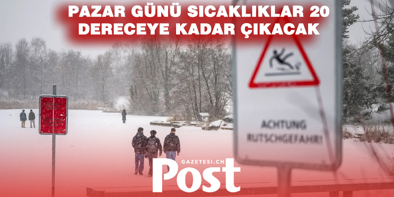 Kar yağdı, şimdi 20 derece geliyor: İsviçre’de hava tersine döndü