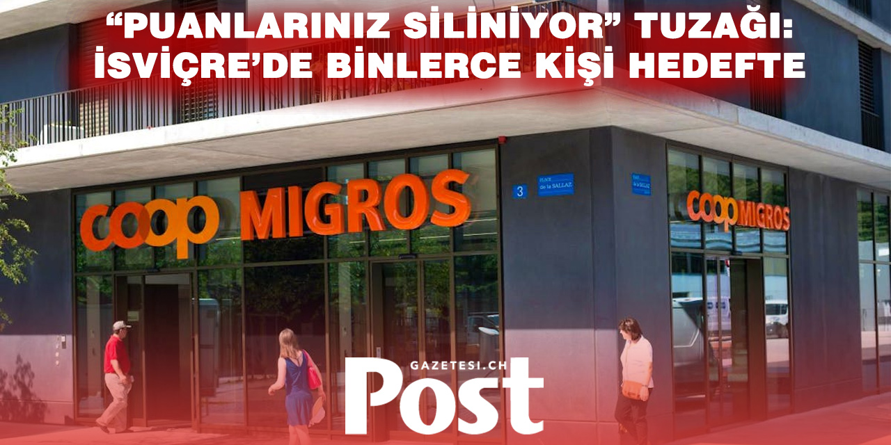 Coop ve Migros müşterilerine tuzak: İsviçre’de yeni dolandırıcılık dalgası
