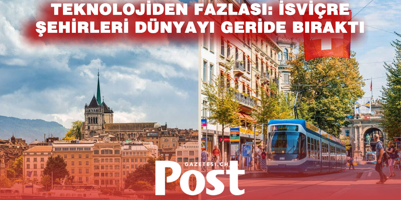 Dünya sıralamasına İsviçre damgası: 3 şehir ilk 10’da