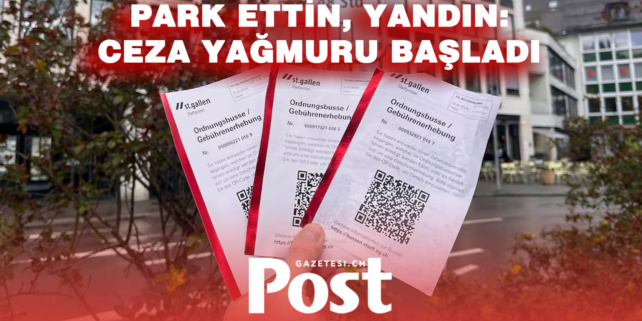 Park tuzağı: 20 günde 12 bin frank ceza!