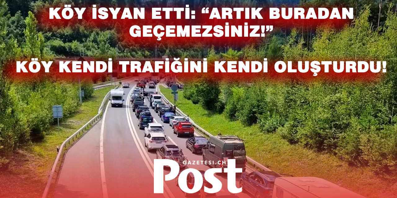 KÖY TRAFİĞE KARŞI KENDİ KURALINI KOYDU