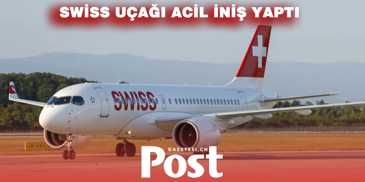 Swiss uçağı Belçika'da acil iniş yapmak zorunda kaldı
