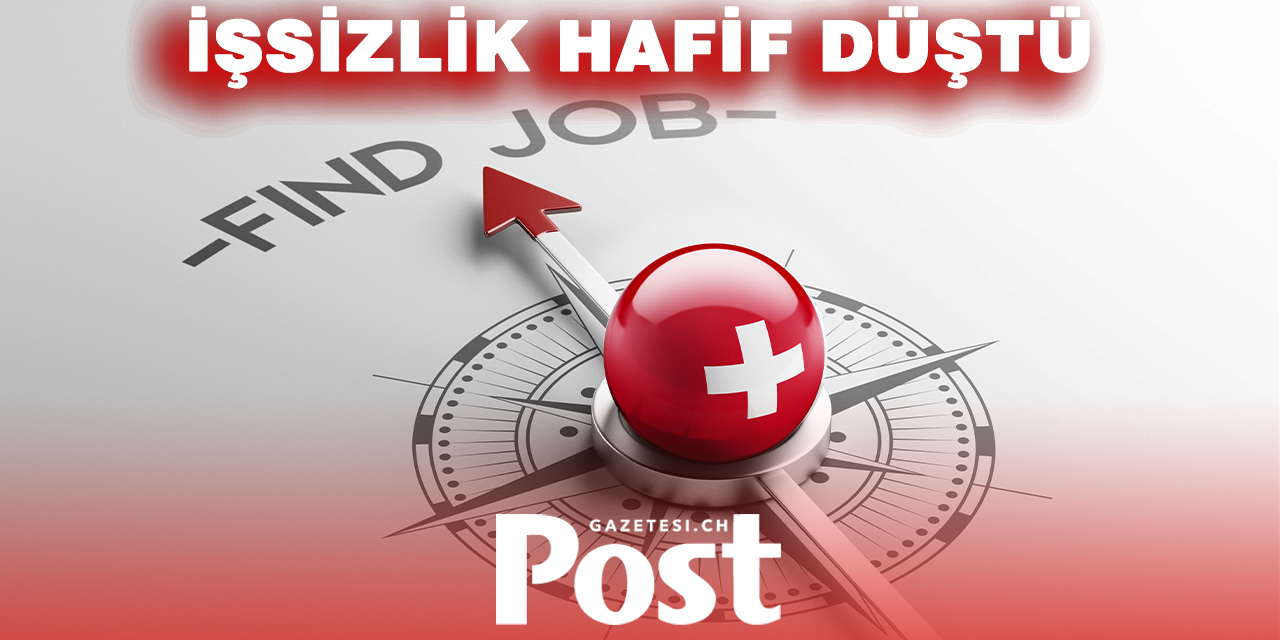 İsviçre'de İşsizlik Oranı Mart Ayında Hafif Düşüş Gösterdi