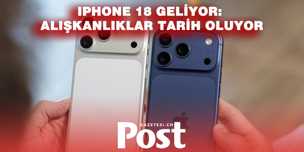 APPLE OYUNU DEĞİŞTİRİYOR! iPHONE 18 İÇİN ŞAŞIRTAN HAMLELER