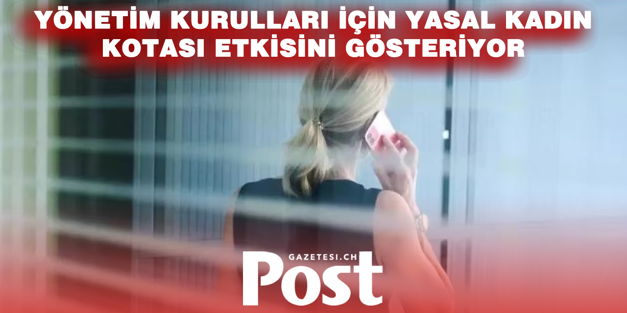 İsviçre’de kadın kotası etkisini gösteriyor