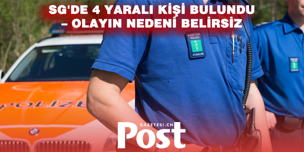 St. Gallen’de gizemli olay: Aynı adreste dört yaralı bulundu