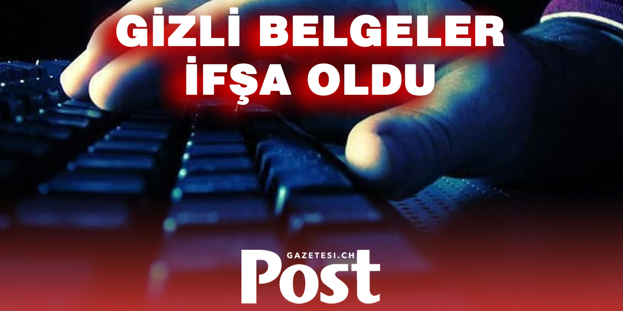 DEVLETTE SKANDAL HATA: “GİZLİ” BELGELER ASLINDA GİZLİ DEĞİLMİŞ